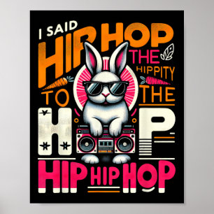 Poster Lapin de Pâques Hip Hop Hippity Drôle Femmes Fille