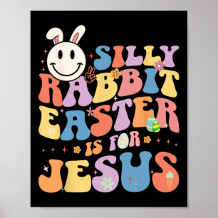 Poster Lapin idiot Pâques est pour Jésus Mignon lapin Chr