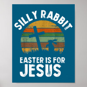 Poster Lapin idiot Pâques pour Jésus lapin hommes femmes