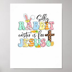 Poster Lapin Silencieux Pâques Est Pour Jésus Mignonne La