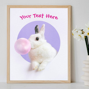 Poster Lapin soufflant une bulle de chewing-gum, message
