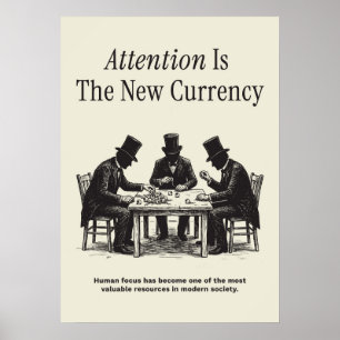 Poster L'attention est la nouvelle monnaie