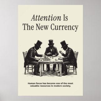 Poster L'attention est la nouvelle monnaie
