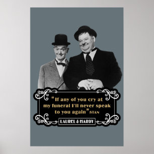 Poster Laurel Hardy Si L'Un D'Entre Vous Pleure À Mes Fun