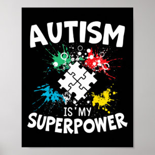 Poster L'autisme est ma superpuissance Autiste Trouble De