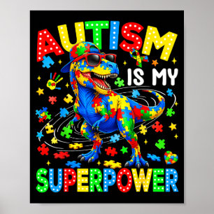 Poster L'autisme est superpuissant dinosaure t-rex autism