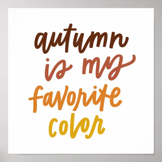 Poster "L'automne est ma couleur préférée" (Devant)