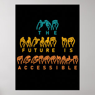Poster L'avenir est accessible ASL Sign Language