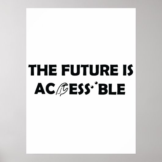Poster L'avenir est accessible ASL Sign Language Braille (Devant)