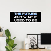 Poster L'avenir n'est pas ce qu'il était (Bureau à domicile)