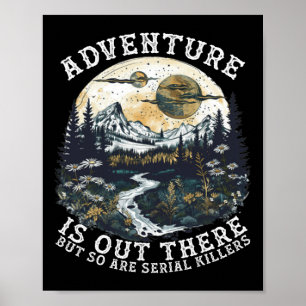 Poster L'aventure est là-bas mais il y a aussi des tueurs