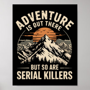 Poster L'aventure est là-bas mais il y a aussi des tueurs