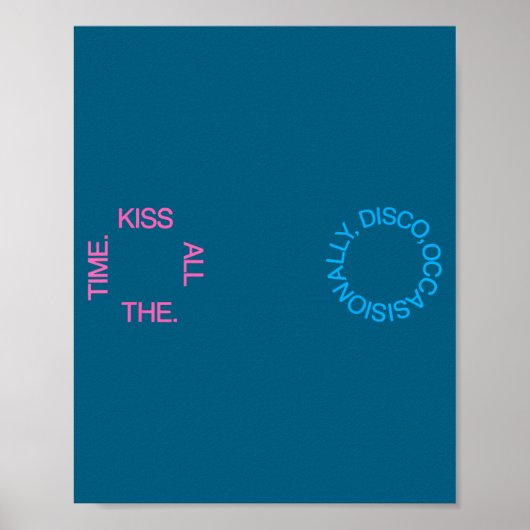 Poster Le baiser tout le temps disco occasionnellement (Devant)
