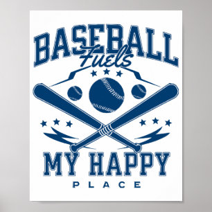 Poster Le baseball alimente mon endroit heureux
