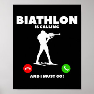 Poster Le Biathlon Appelle Et Je Dois Aller Biathlète 1