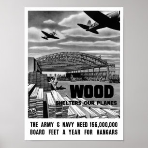 Poster Le bois abrite nos avions -- 2ÈME GUERRE MONDIALE