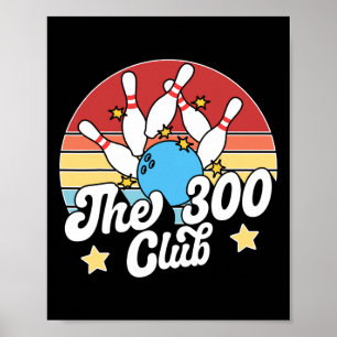 Poster Le bolideur du Club 300 Bowling drôle