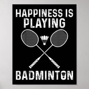 Poster Le bonheur, c'est jouer au badminton Joueur de spo