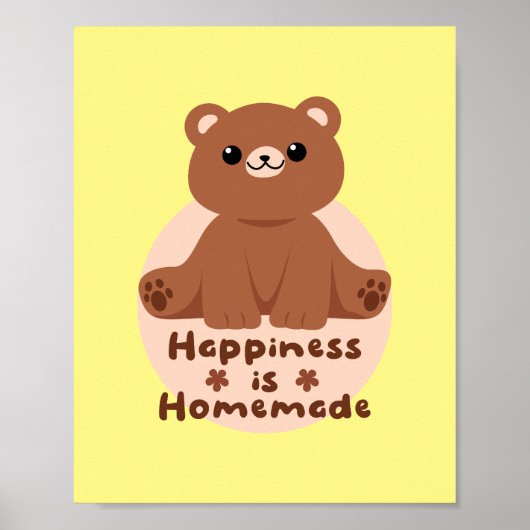 Poster Le bonheur est fait maison Kawaii bébé ours brun m (Devant)