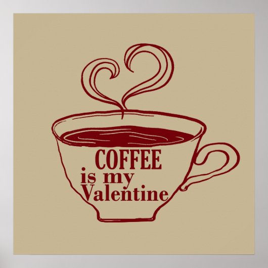 Poster Le café est ma Saint-Valentin drôle (Devant)