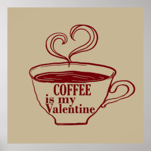 Poster Le café est ma valentine drôle