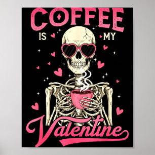 Poster Le café est mon squelette de la Saint-Valentin drô