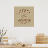 Poster le café est mon valentin (Cuisine)