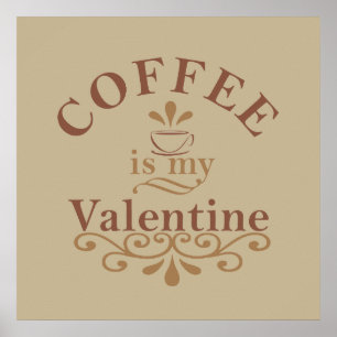 Poster le café est mon valentin