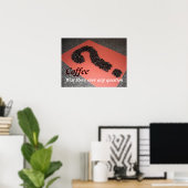 Poster Le café était-il jamais en question (Bureau à domicile)