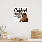 Poster Le café me fait tuer (Cuisine)