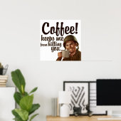 Poster Le café me fait tuer (Bureau à domicile)