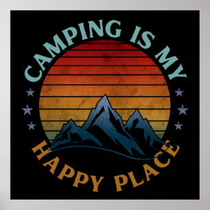 POSTER LE CAMPING EST MON ENDROIT HEUREUX