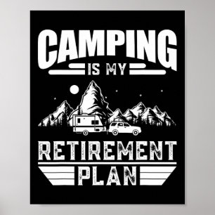 Poster Le camping est mon plan de retraite Amateur de cam