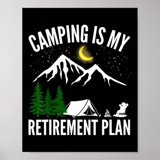 Poster Le Camping Est Mon Plan De Retraite Fête Aventure (Devant)