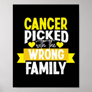 Poster Le Cancer A Pris La Mauvaise Famille Cancer De L'E
