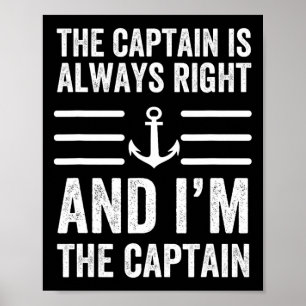 Poster Le capitaine a toujours raison et je suis le capit