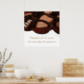 Poster Le chocolat est la réponse sentiment et image (Cuisine)