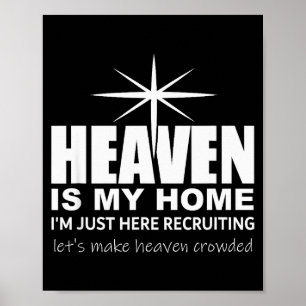 Poster Le Ciel Est Ma Maison Chrétienne Faire Le Ciel Bon