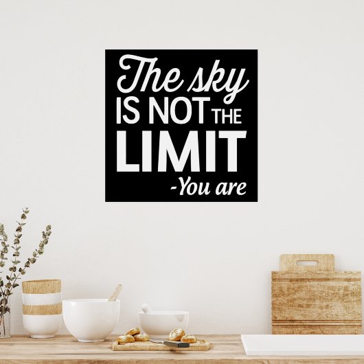 Poster Le ciel n'est pas la limite, vous êtes (Cuisine)