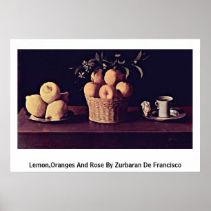 Poster Le citron, oranges et s'est levé par Zurbaran De