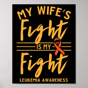 Poster Le combat de la femme est ma lutte contre la leucé
