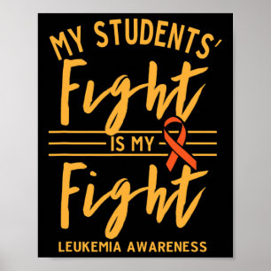 Poster Le combat des étudiants est ma lutte contre la leu
