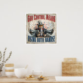 Poster Le Contrôle Des Armes Signifie Utiliser Deux Mains (Cuisine)