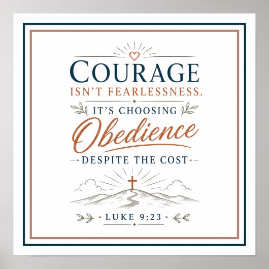 Poster Le courage est de choisir l'obéissance Citation ch (Devant)