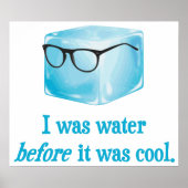 Poster Le Cube De Glace Hipster Était De L'Eau Avant D'Êt (Devant)