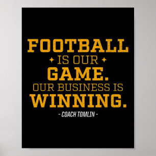 Poster Le Football Est Notre Jeu Notre Entreprise Gagne