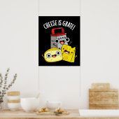 Poster Le fromage est Grate Funky Food Pun Dark BG (Cuisine)