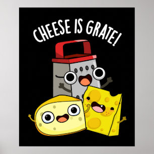 Poster Le fromage est Grate Funky Food Pun Dark BG
