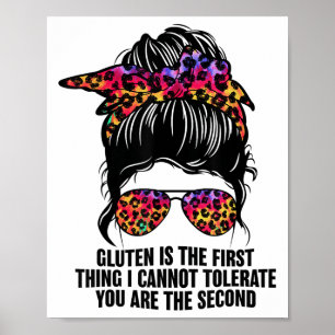 Poster Le Gluten Est La Première Chose Que Je Ne Peux Pas