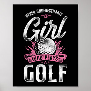 Poster Le Golf Ne Sous-Estime Jamais Une Fille Qui Joue A
